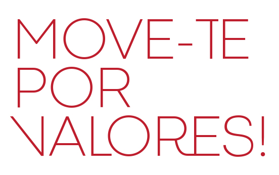 Move-te por valores!